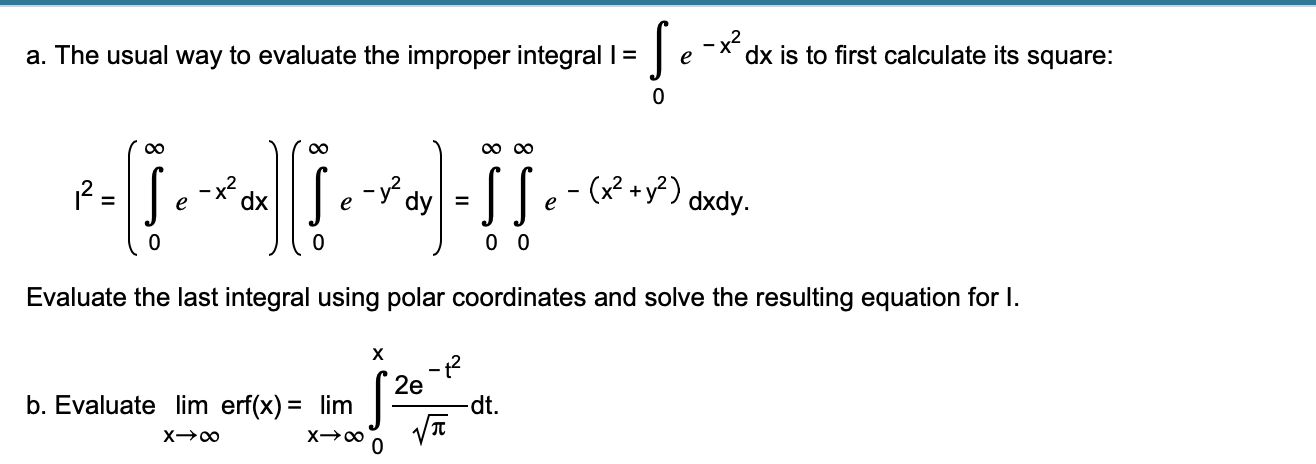 Solved a. The usual way to evaluate the improper integral I | Chegg.com