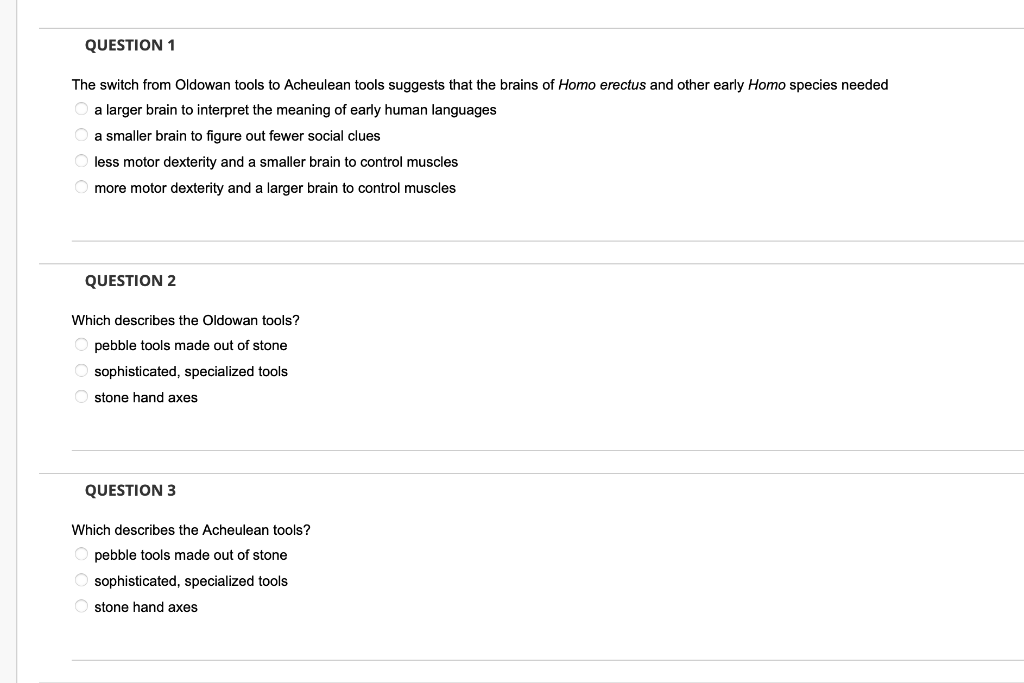 Solved QUESTION 1 The switch from Oldowan tools to Acheulean | Chegg.com