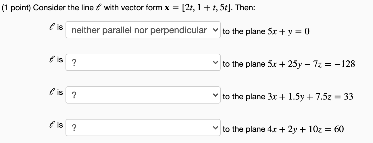 solved-1-point-consider-the-line-e-with-vector-form-x-chegg