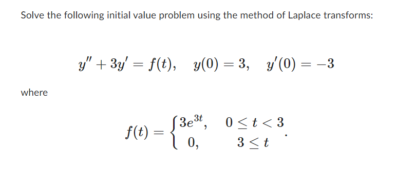 Solved Solve the following initial value problem using the | Chegg.com