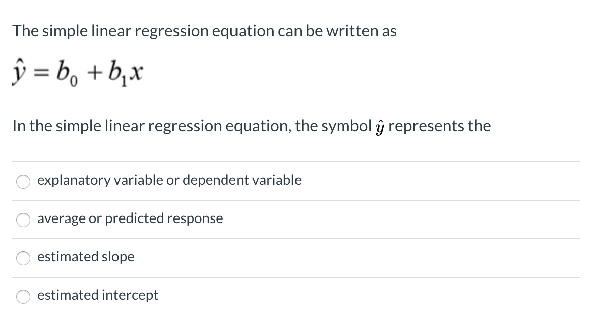 Solved The simple linear regression equation can be written | Chegg.com