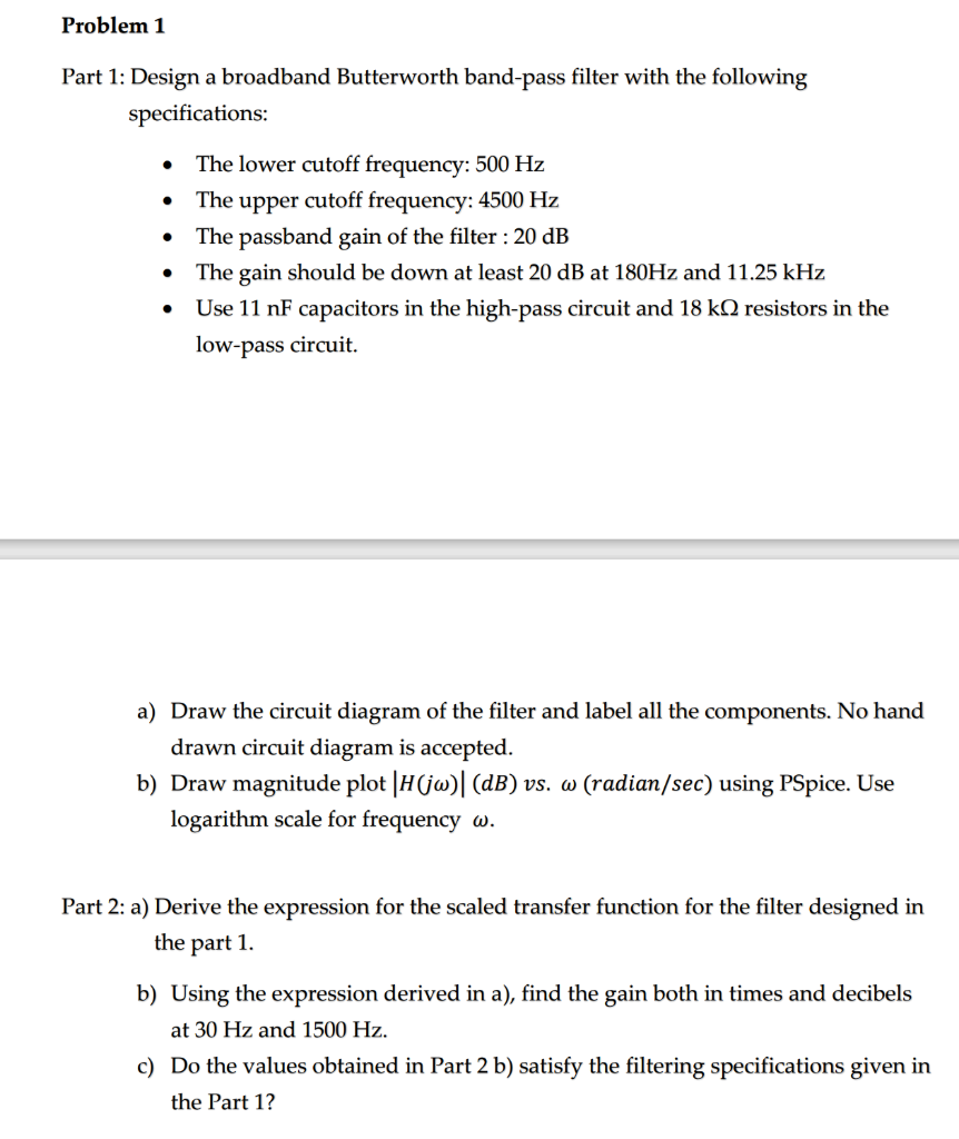 Solved Problem 1 Part 1: Design A Broadband Butterworth | Chegg.com