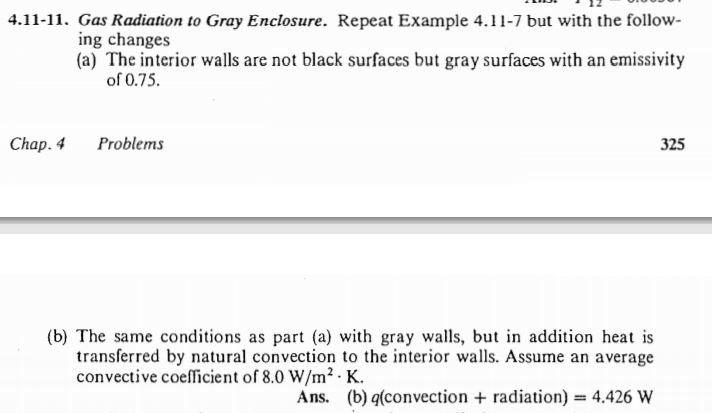Solved 4.11-11. Gas Radiation to Gray Enclosure. Repeat | Chegg.com