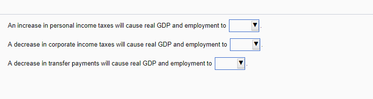 Solved An increase in personal income taxes will cause real | Chegg.com