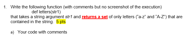 Solved 1. Write the following function (with comments but no | Chegg.com