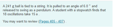 Solved A 241 G Ball Is Tied To A String. It Is Pulled To An | Chegg.com