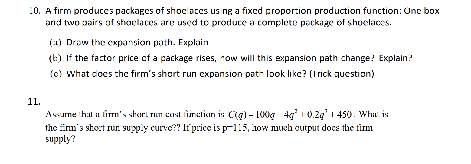 Solved 10 a firm produces packages of shoelaces using a chegg