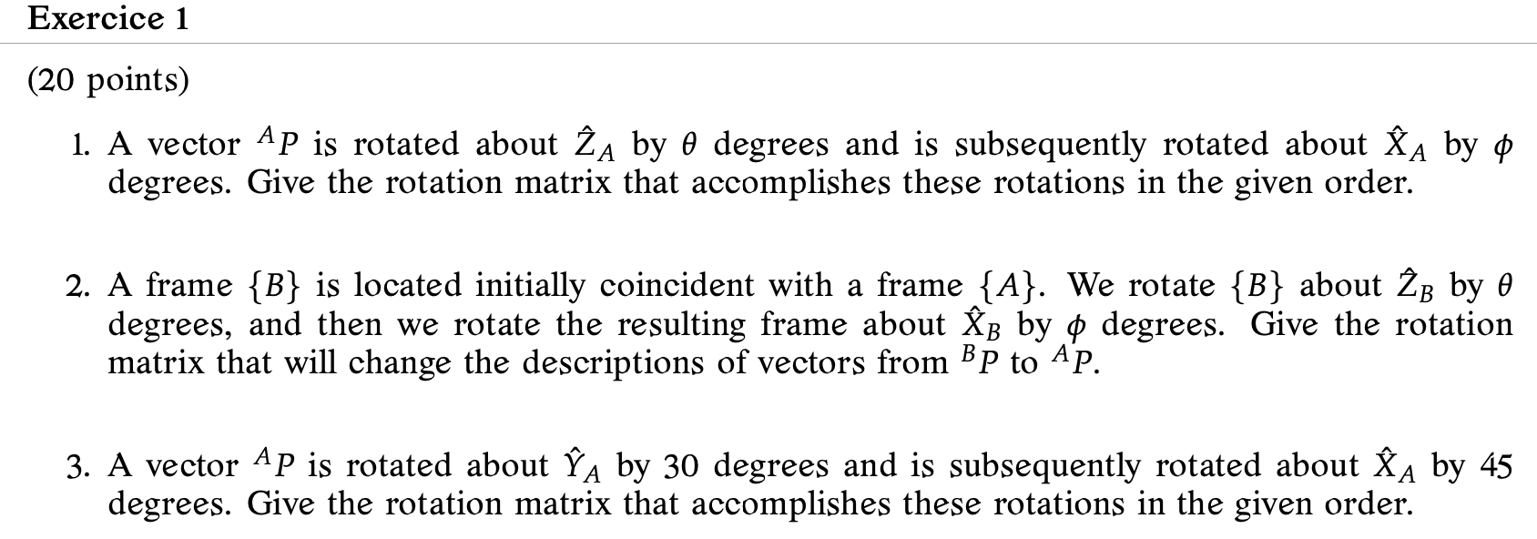 Solved 1. A Vector AP Is Rotated About Z^A By θ Degrees And | Chegg.com