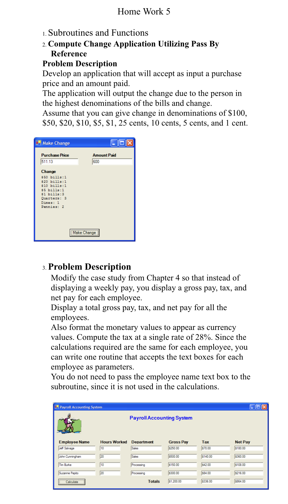1. Subroutines and Functions 2. Compute Change | Chegg.com