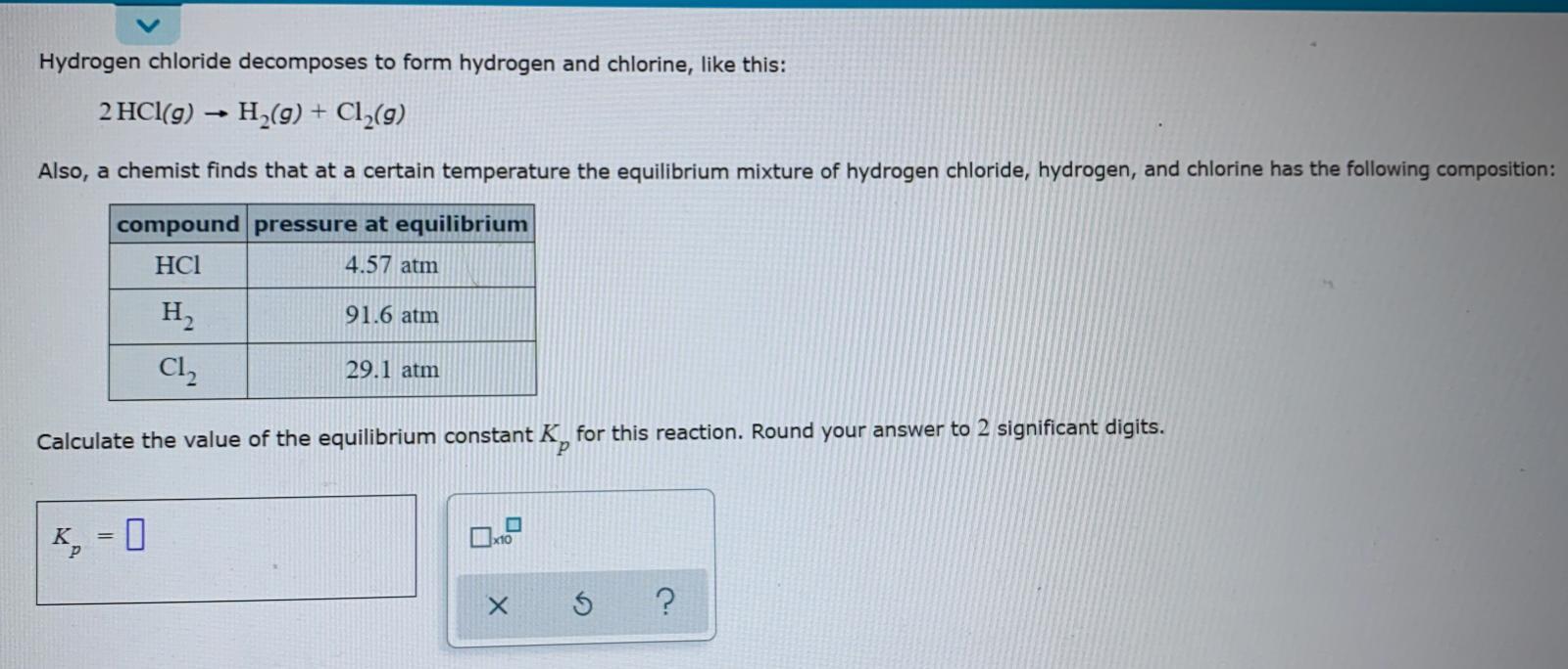 Solved Hydrogen chloride decomposes to form hydrogen and | Chegg.com