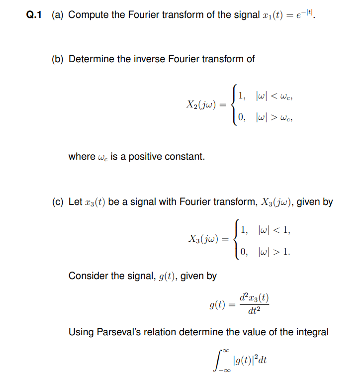 Solved Q.1 (a) ﻿Compute the Fourier transform of the signal | Chegg.com