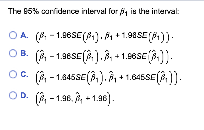 Solved The 95% Confidence Interval For B1 Is The Interval: | Chegg.com