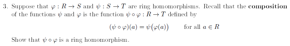 Solved Suppose that φ:R→S and ψ:S→T are ring | Chegg.com