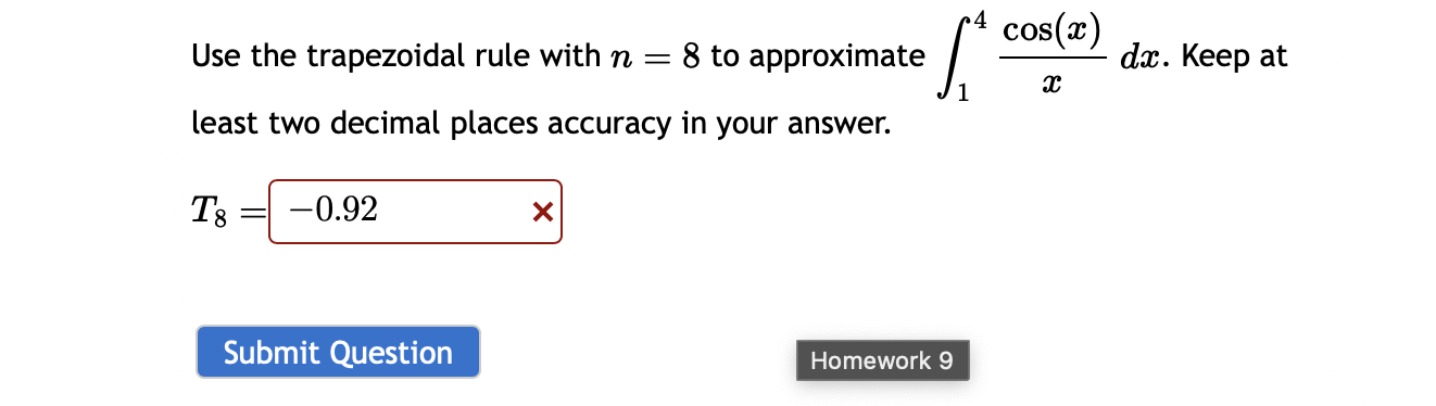 Solved Use The Trapezoidal Rule With N=8 To Approximate | Chegg.com