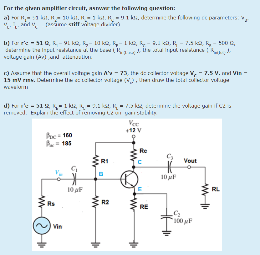 Solved For the given amplifier circuit, asnwer the following | Chegg.com