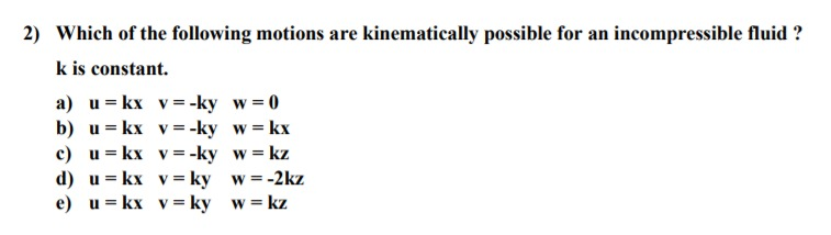 Solved 2 Which Of The Following Motions Are Kinematicall Chegg Com