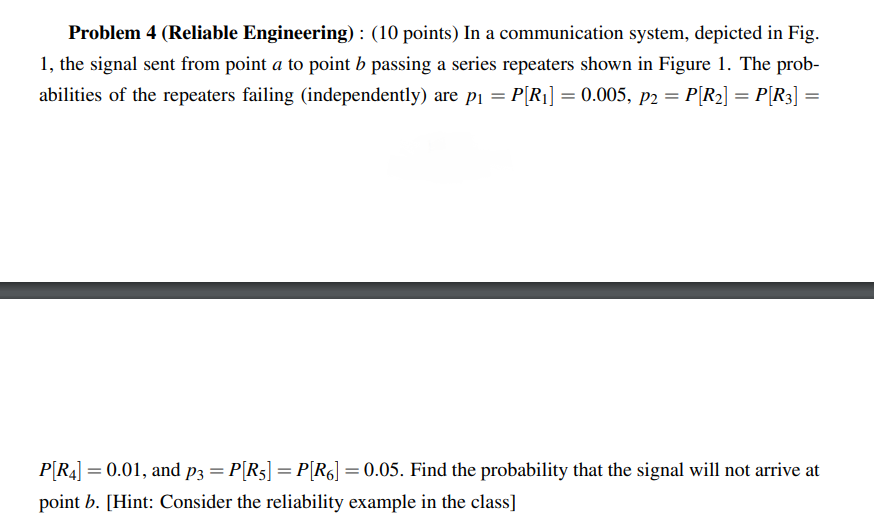 Solved Problem 4 (Reliable Engineering) : (10 Points) In A | Chegg.com