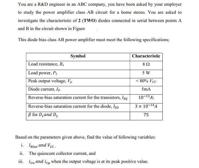 Solved You are a R&D engineer in an ABC company, you have | Chegg.com