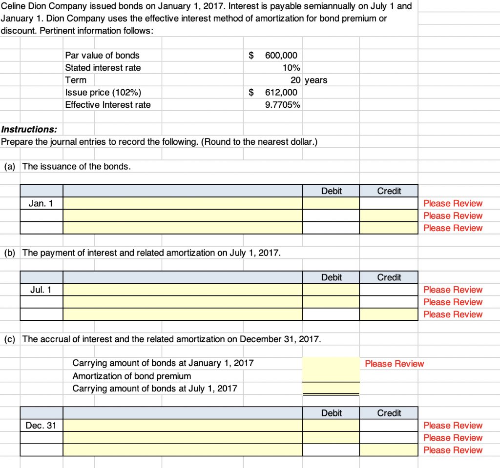 Solved Celine Dion Company Issued Bonds On January 1, 2017. | Chegg.com