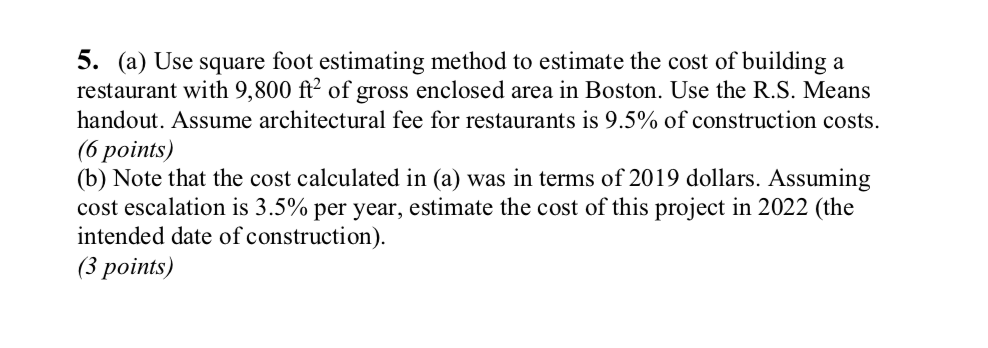 Solved 5 A Use Square Foot Estimating Method To Estimate Chegg Solved 5 A Use Square Foot Estimating Method To Estimate Chegg