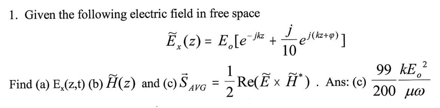 Solved 1 Given The Following Electric Field In Free Spac Chegg Com