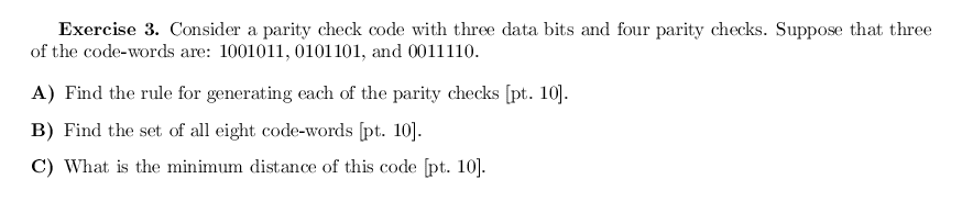 Solved Exercise 3. Consider a parity check code with three | Chegg.com