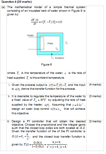 Solved Question 4 (20 marks) (a) The mathematical model of a | Chegg.com