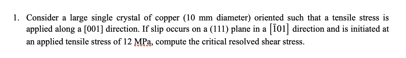 Solved 1. Consider a large single crystal of copper (10 mm | Chegg.com