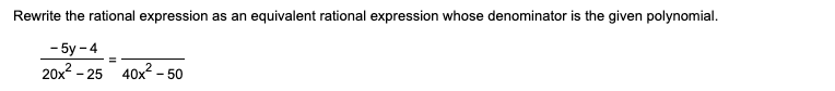 Solved Rewrite the rational expression as an equivalent | Chegg.com