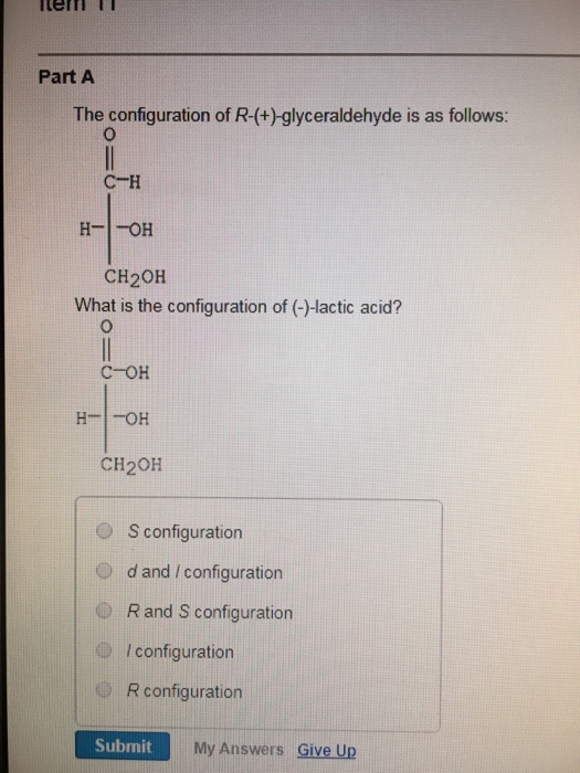 Solved Part A The configuration of R-(+)-glyceraldehyde is | Chegg.com