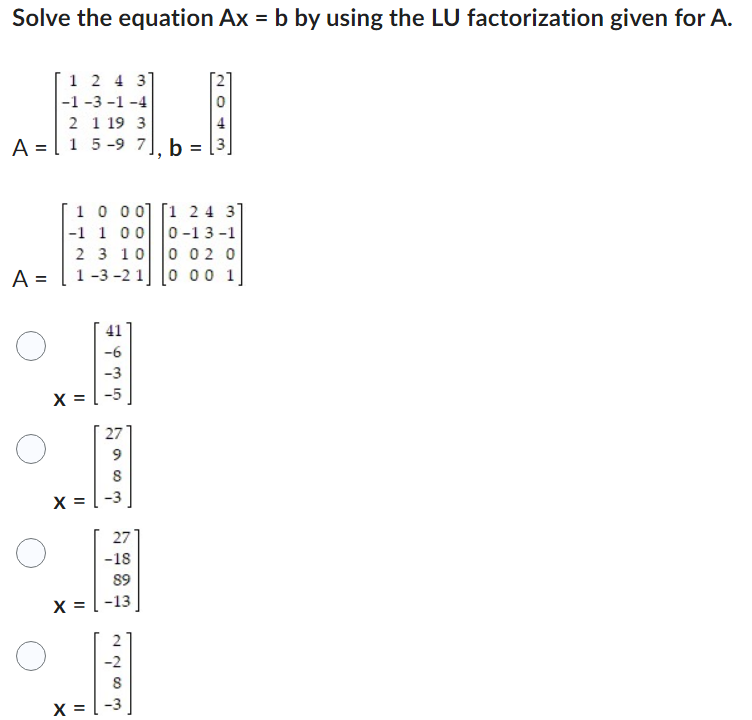 Solved Solve The Equation Ax=b By Using The LU Factorization | Chegg.com