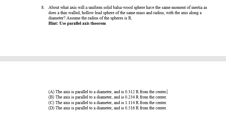Solved 8. About what axis will a uniform solid balsa-wood | Chegg.com