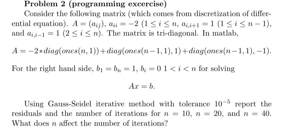 Solved Problem 2 (programming excercise) Consider the | Chegg.com