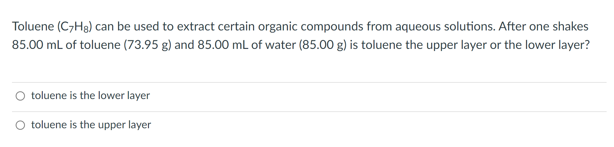 Solved Toluene (C7H8) can be used to extract certain organic | Chegg.com