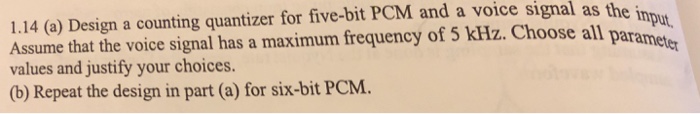 Solved 1.14 (a) Design a counting quantizer for five-bit PCM | Chegg.com