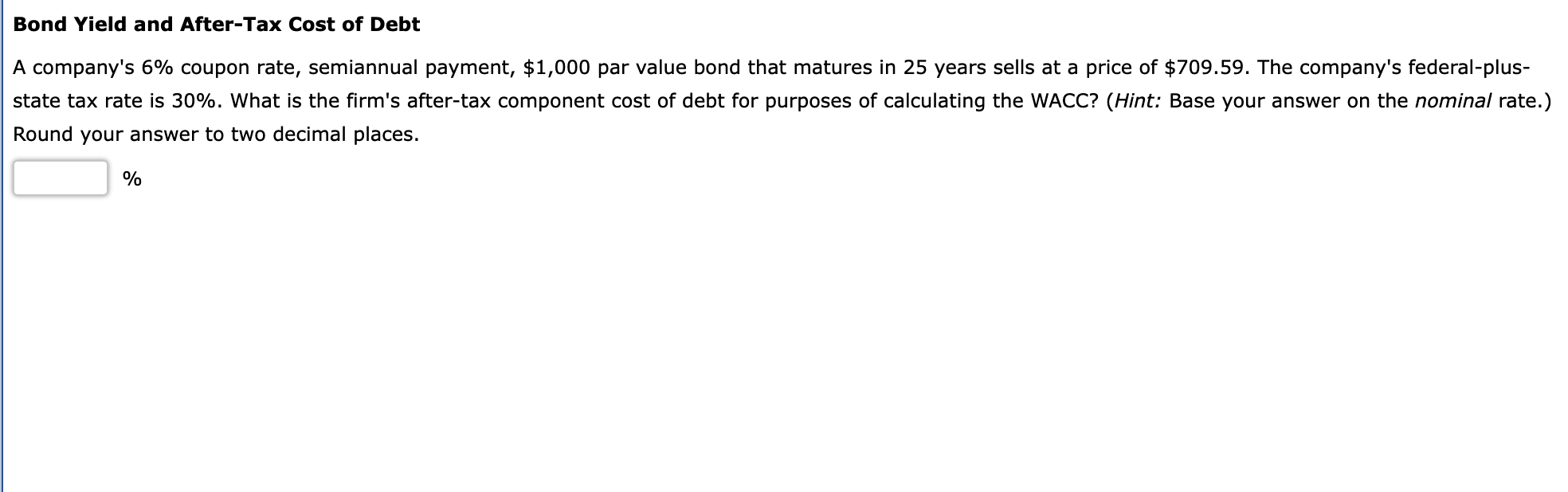 Solved Bond Yield and After-Tax Cost of Debt A company's 6% | Chegg.com