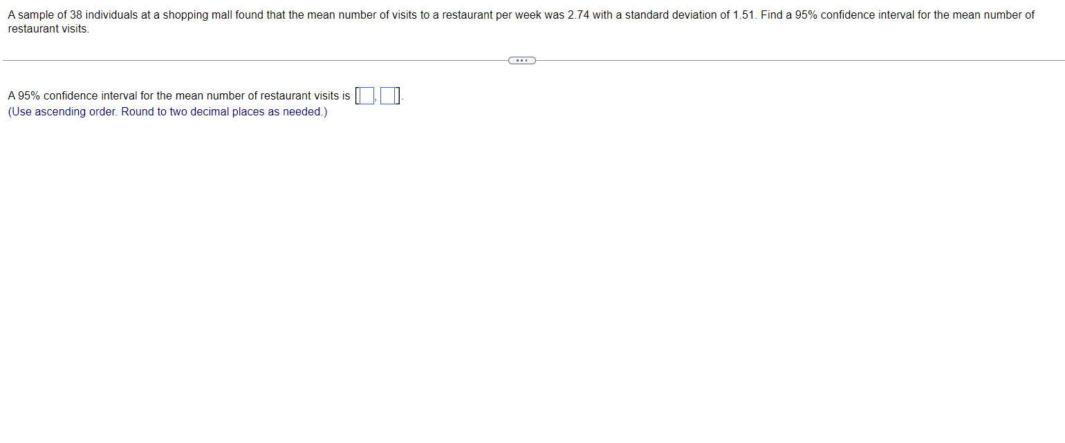 Solved restaurant visits. A 95% confidence interval for the | Chegg.com