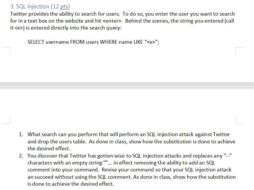 Solved 3. SQL Injection (12 pts) Twitter provides the | Chegg.com