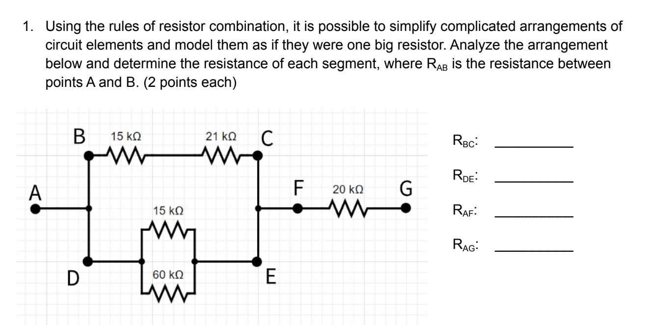 Solved 1. Using the rules of resistor combination, it is