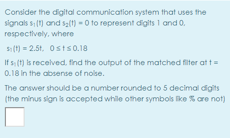 Solved Consider the digital communication system that uses | Chegg.com