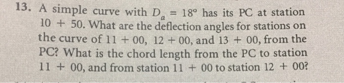 Solved A simple curve with D_a = 18 degree has its PC at | Chegg.com