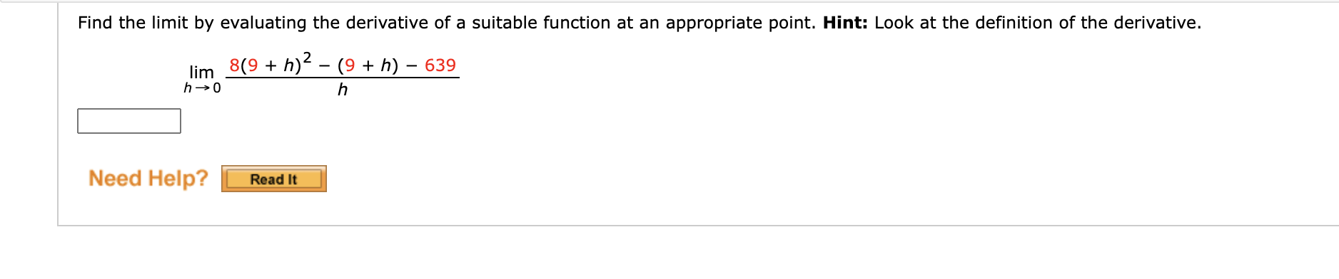 Solved Find the limit by evaluating the derivative of a | Chegg.com