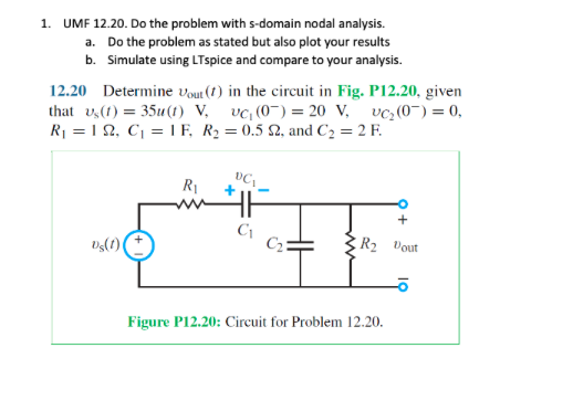 Solved 1 Umf 12 20 Do The Problem With S Domain Nodal Chegg Solved 1 Umf 12 20 Do The Problem With S Domain Nodal Chegg