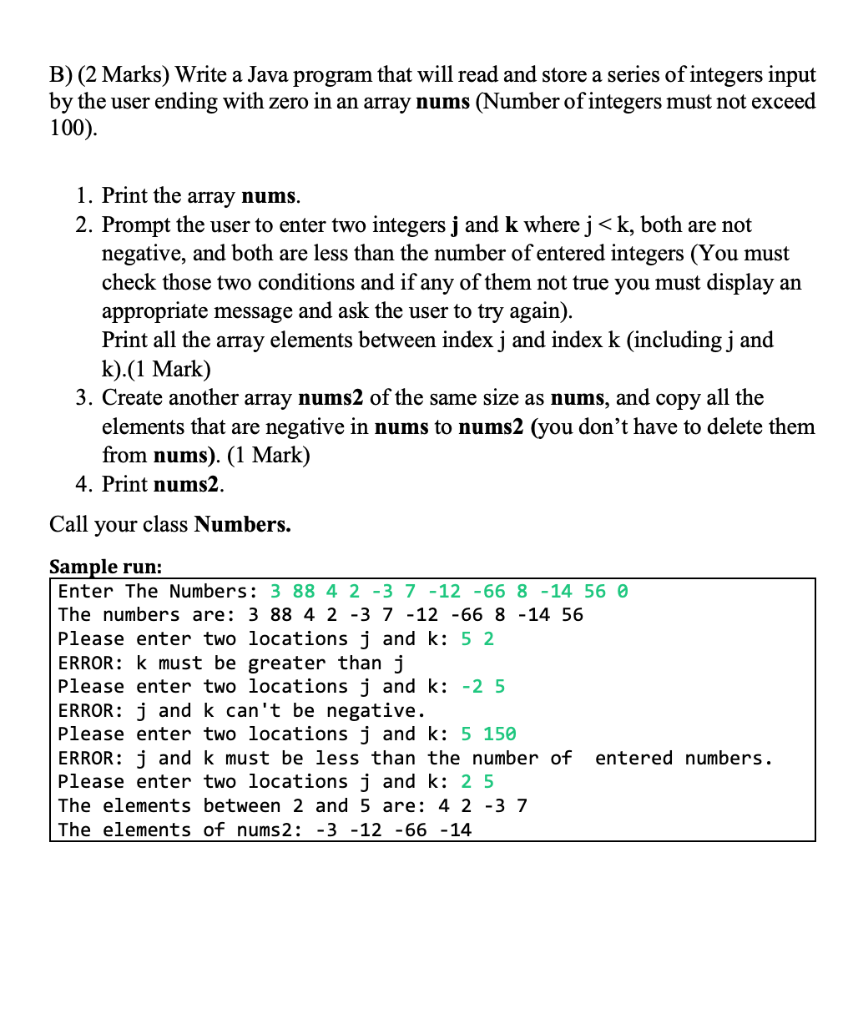 Solved B) (2 Marks) Write a Java program that will read and | Chegg.com