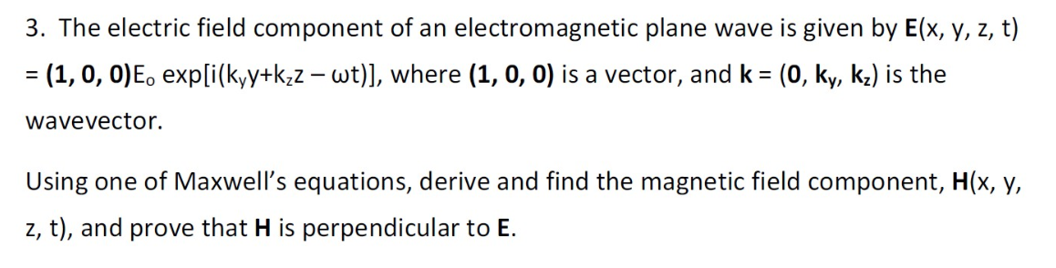 Solved 3. The electric field component of an electromagnetic | Chegg.com