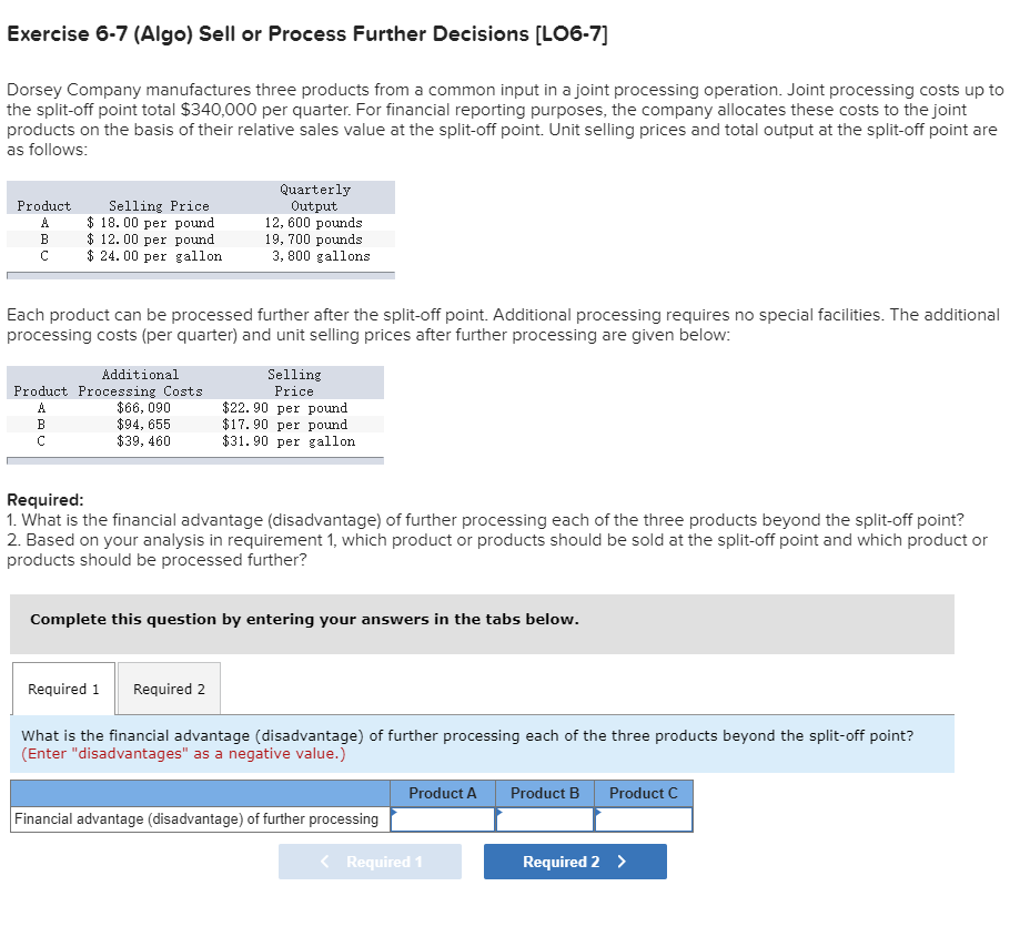 Solved Exercise 6-7 (Algo) Sell Or Process Further Decisions | Chegg.com