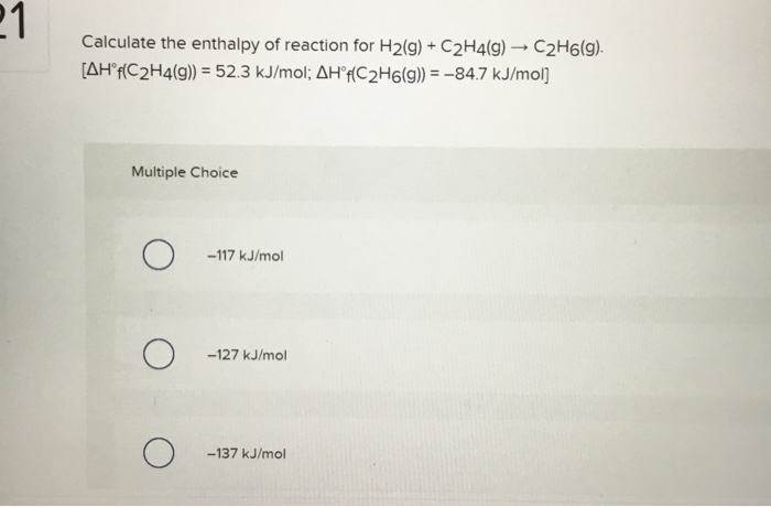 Solved: P1 Calculate The Enthalpy Of Reaction For H2(g) + ... | Chegg.com