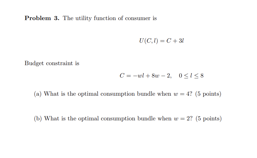 Solved Problem 2. The utility function of consumer is | Chegg.com