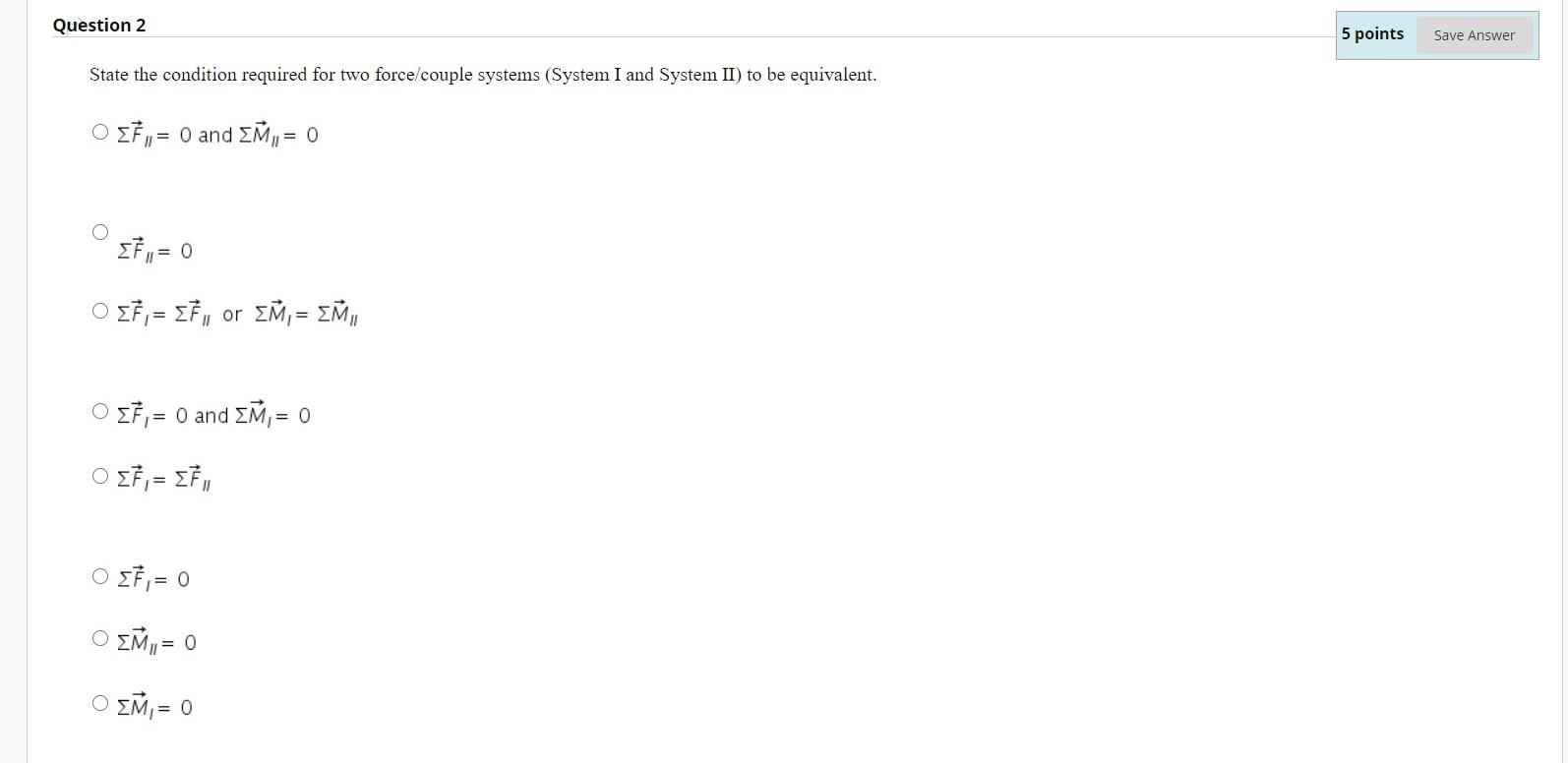 Solved Question 2 5 points Save Answer State the condition | Chegg.com