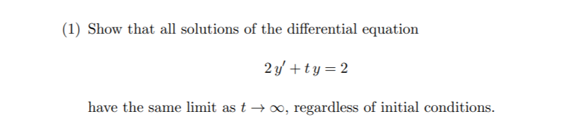 Solved (1) Show that all solutions of the differential | Chegg.com